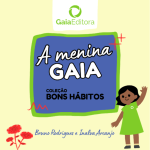 A menina Gaia - Coleção: Bons Hábitos - Completo com 5 volumes