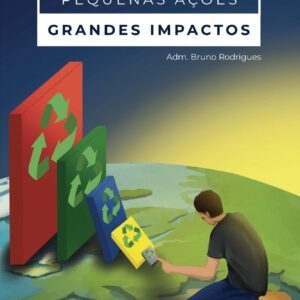 Lixo Zero: Pequenas Ações, Grandes Impactos